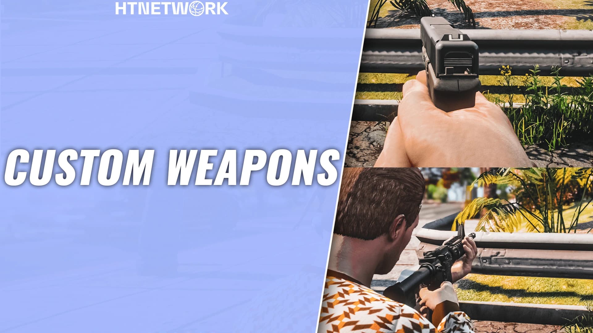 Custom Weapons