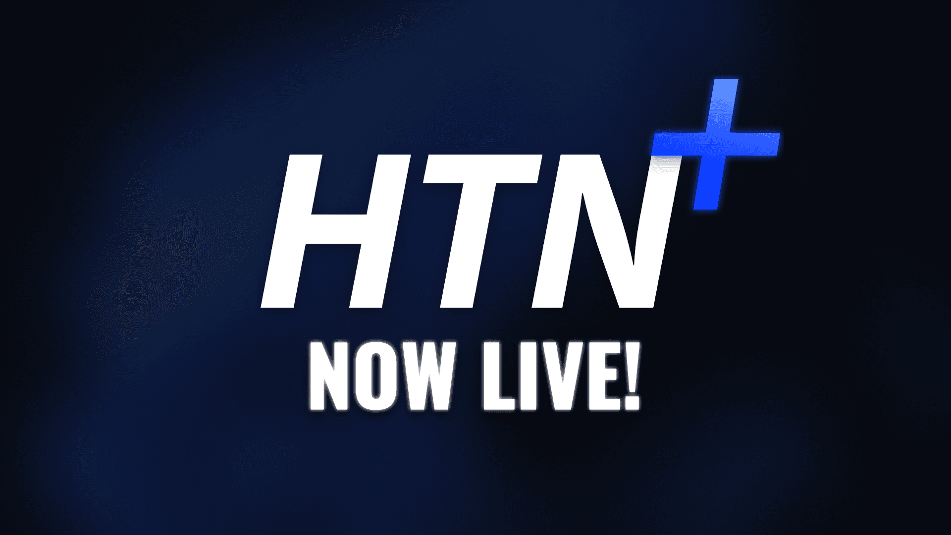 HTN+ Released, and more!